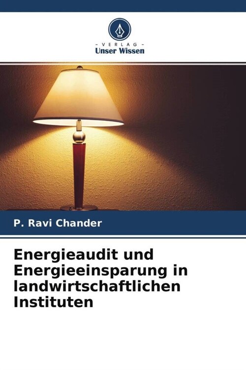 Energieaudit und Energieeinsparung in landwirtschaftlichen Instituten (Paperback)