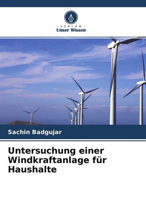 Untersuchung einer Windkraftanlage fur Haushalte (Paperback)