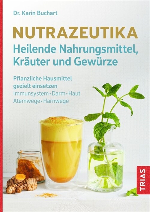 Nutrazeutika - Heilende Nahrungsmittel, Krauter und Gewurze (Paperback)