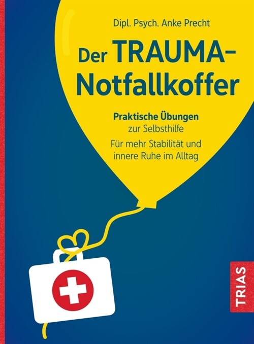 Der Trauma-Notfallkoffer (Paperback)