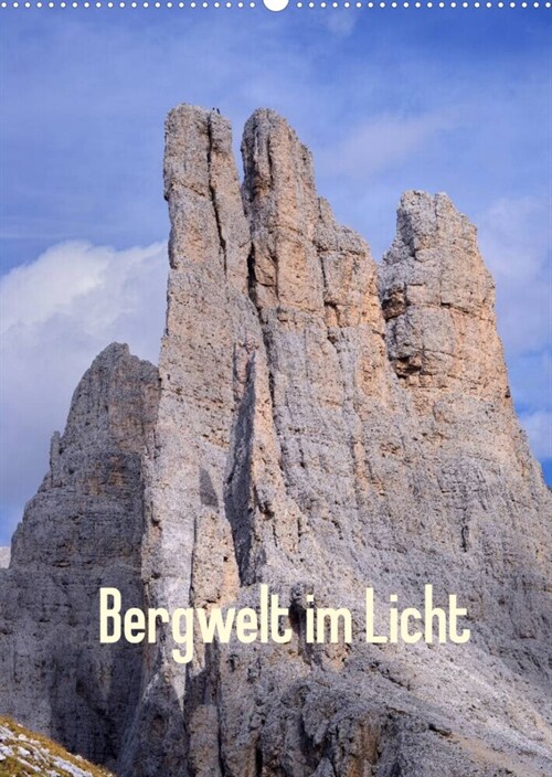 Bergwelt im Licht (Wandkalender 2023 DIN A2 hoch) (Calendar)