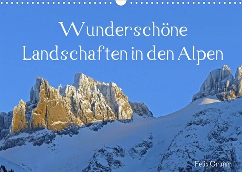 Wunderschone Landschaften in den Alpen (Wandkalender 2023 DIN A3 quer) (Calendar)