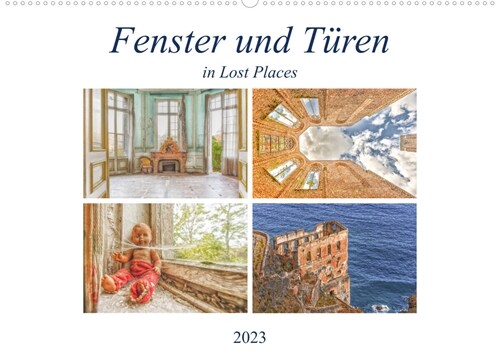 Fenster und Turen in Lost PlacesCH-Version  (Wandkalender 2023 DIN A2 quer) (Calendar)