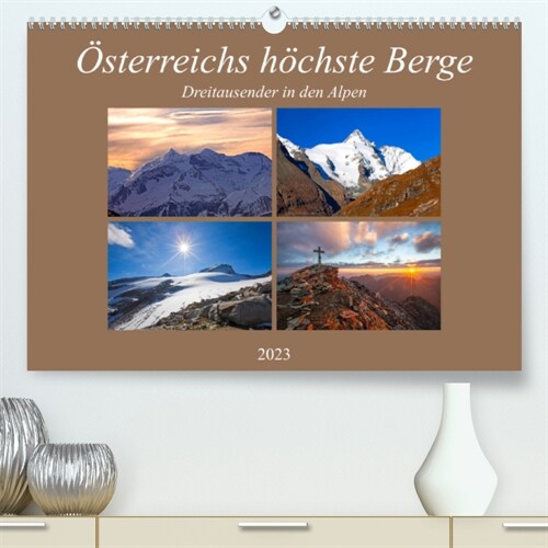 Osterreichs hochste Berge (Premium, hochwertiger DIN A2 Wandkalender 2023, Kunstdruck in Hochglanz) (Calendar)