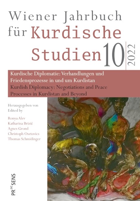 Kurdische Diplomatie: Verhandlungen und Friedensprozesse in und um Kurdistan | Kurdish Diplomacy: Negotiations and Peace Processes in Kurdistan and Be (Paperback)