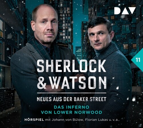 Sherlock & Watson - Neues aus der Baker Street: Das Inferno von Lower Norwood (Fall 11), 2 Audio-CD (CD-Audio)
