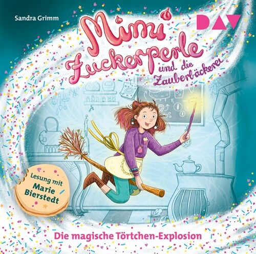 Mimi Zuckerperle und die Zauberbackerei - Teil 1: Die magische Tortchen-Explosion, 1 Audio-CD (CD-Audio)