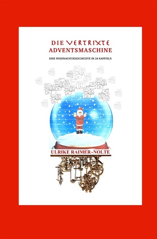 Die vertrixte Adventsmaschine (Paperback)