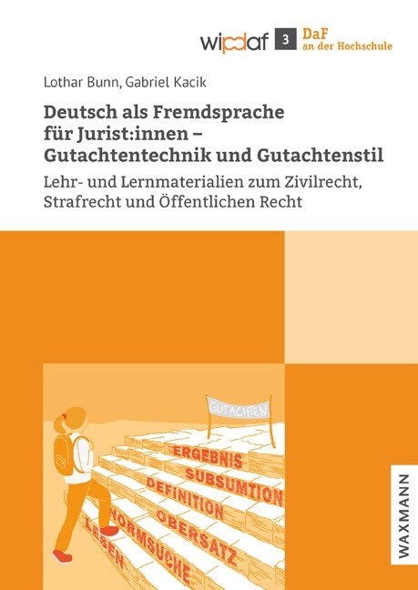 Deutsch als Fremdsprache fur Juristen: Gutachtentechnik und Gutachtenstil (Paperback)