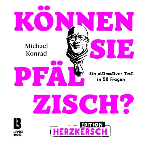 Konnen Sie Pfalzisch - Edition Herzkersch (Hardcover)