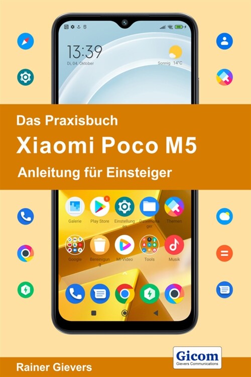 Das Praxisbuch Xiaomi Poco M5 - Anleitung fur Einsteiger (Paperback)