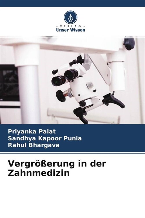 Vergroßerung in der Zahnmedizin (Paperback)