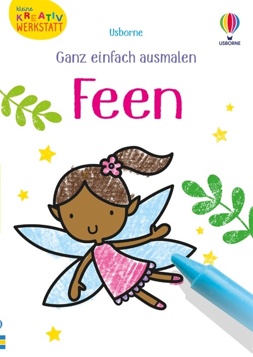 Kleine Kreativ-Werkstatt - Ganz einfach ausmalen: Feen (Paperback)