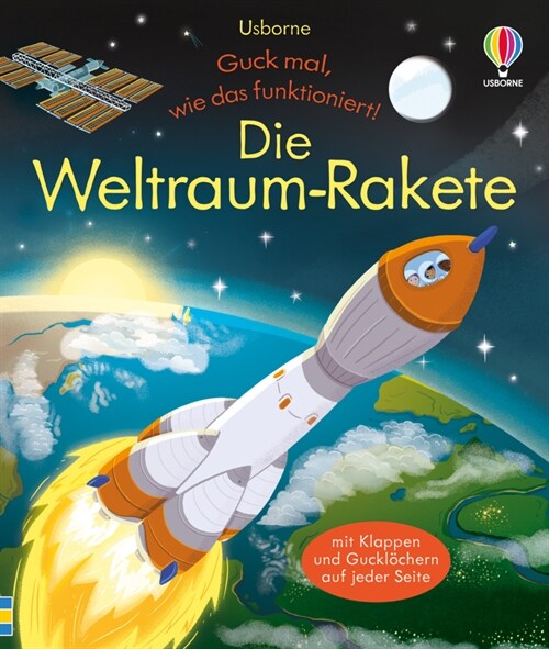 Guck mal, wie das funktioniert! Die Weltraum-Rakete (Hardcover)