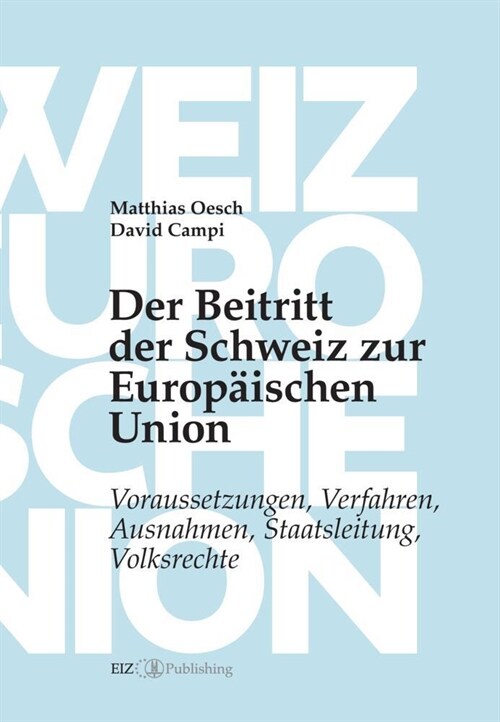 Der Beitritt der Schweiz zur Europaischen Union (Hardcover)