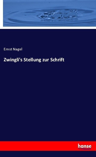 Zwinglis Stellung zur Schrift (Paperback)