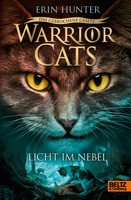 Warrior Cats - Das gebrochene Gesetz. Licht im Nebel (Hardcover)