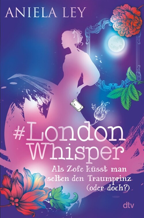 #London Whisper - Als Zofe kusst man selten den Traumprinz (oder doch) (Hardcover)