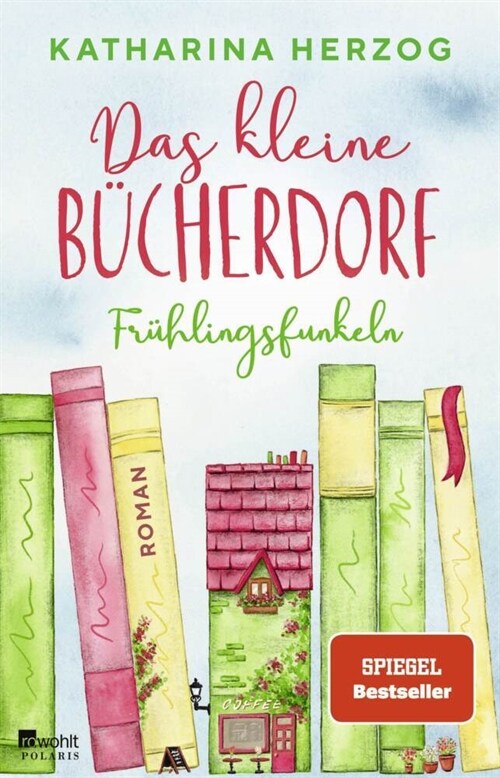 Das kleine Bucherdorf: Fruhlingsfunkeln (Paperback)