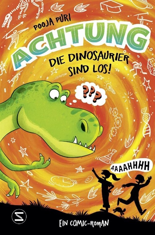 Achtung, die Dinosaurier sind los! (Hardcover)