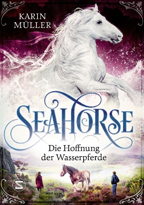 Seahorse - Die Hoffnung der Wasserpferde (Hardcover)
