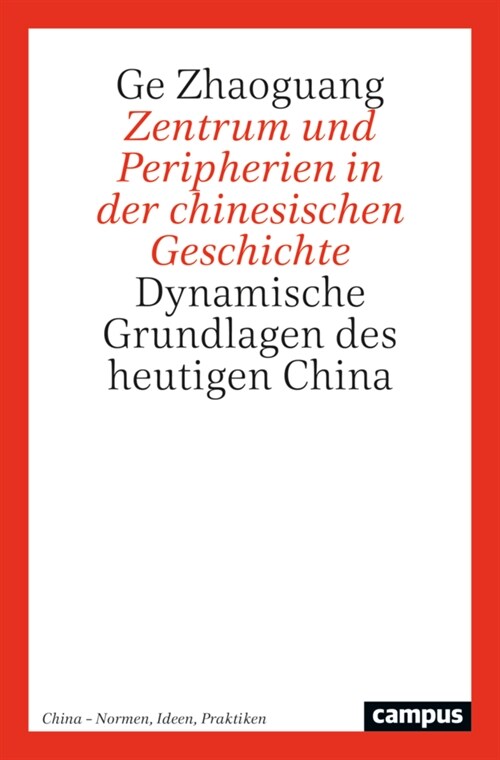 Zentrum und Peripherien in der chinesischen Geschichte (Paperback)