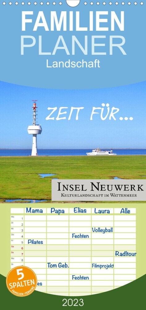 Familienplaner Zeit fur... Insel Neuwerk - Kulturlandschaft im Wattenmeer (Wandkalender 2023 , 21 cm x 45 cm, hoch) (Calendar)