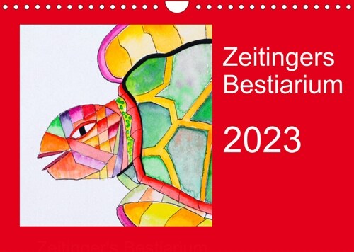 Zeitingers Bestiarium (Wandkalender 2023 DIN A4 quer) (Calendar)