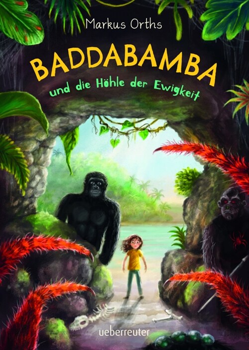 Baddabamba und die Hohle der Ewigkeit (Hardcover)