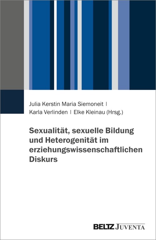 Sexualitat, sexuelle Bildung und Heterogenitat im erziehungswissenschaftlichen Diskurs (Paperback)