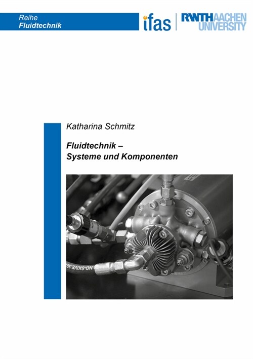 Fluidtechnik - Systeme und Komponenten (Paperback)