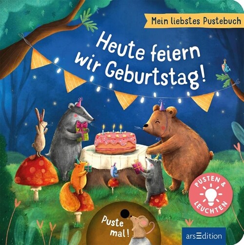 Mein liebstes Pustebuch - Heute feiern wir Geburtstag! (Board Book)