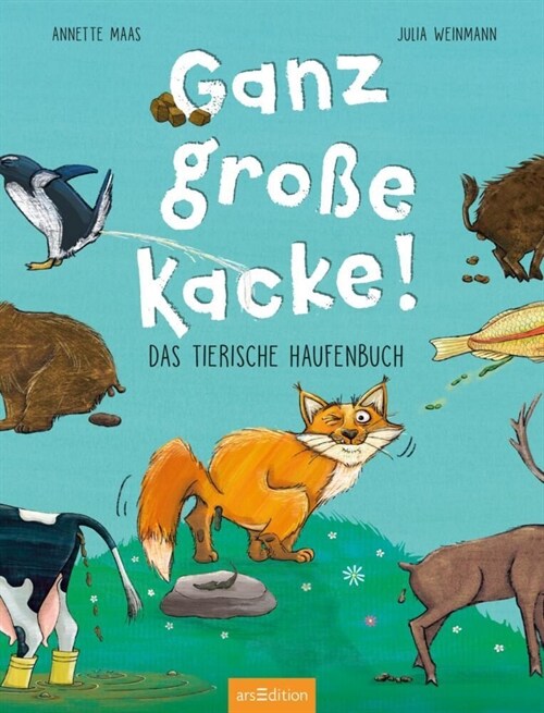 Ganz große Kacke! Das tierische Haufenbuch (Hardcover)