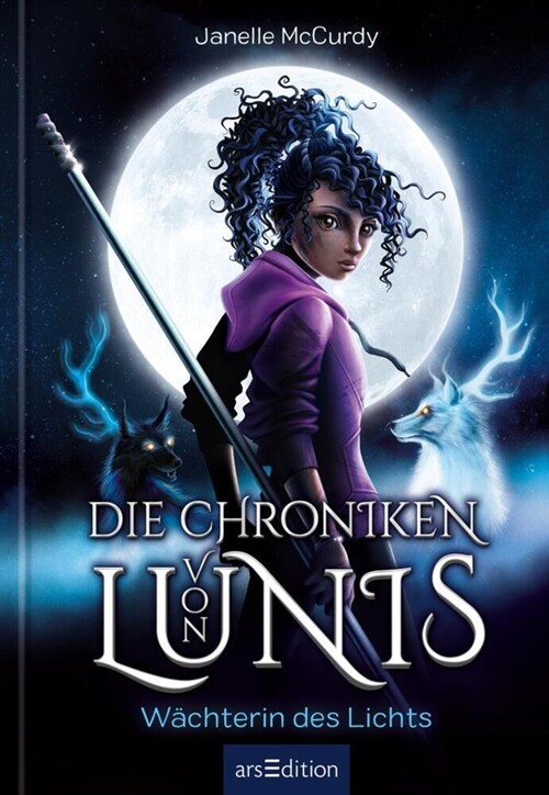 Die Chroniken von Lunis - Wachterin des Lichts (Die Chroniken von Lunis 1) (Hardcover)