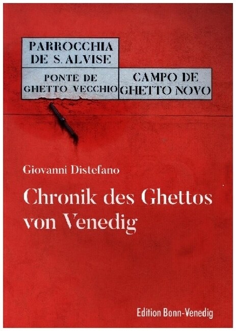 Chronik des Ghettos von Venedig (Paperback)