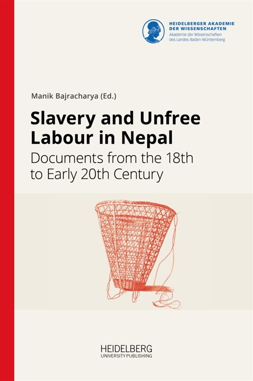 Slavery and Unfree Labour in Nepal (Hardcover)