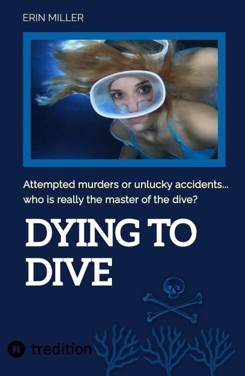 Dying To Dive (Paperback)