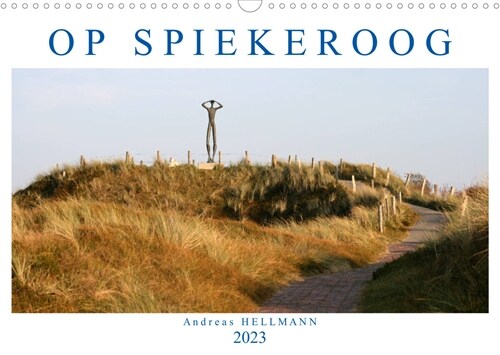 OP SPIEKEROOG (Wandkalender 2023 DIN A3 quer) (Calendar)