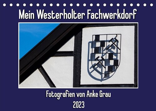 Mein Westerholter Fachwerkdorf (Tischkalender 2023 DIN A5 quer) (Calendar)