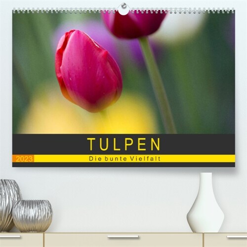 Tulpen - die bunte Vielfalt (Premium, hochwertiger DIN A2 Wandkalender 2023, Kunstdruck in Hochglanz) (Calendar)