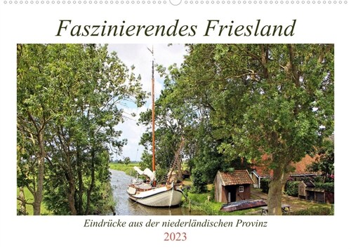 Faszinierendes Friesland (Wandkalender 2023 DIN A2 quer) (Calendar)