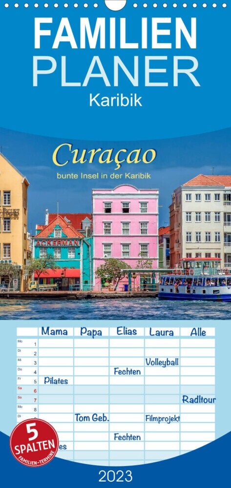 Familienplaner Curacao - bunte Insel in der Karibik (Wandkalender 2023 , 21 cm x 45 cm, hoch) (Calendar)