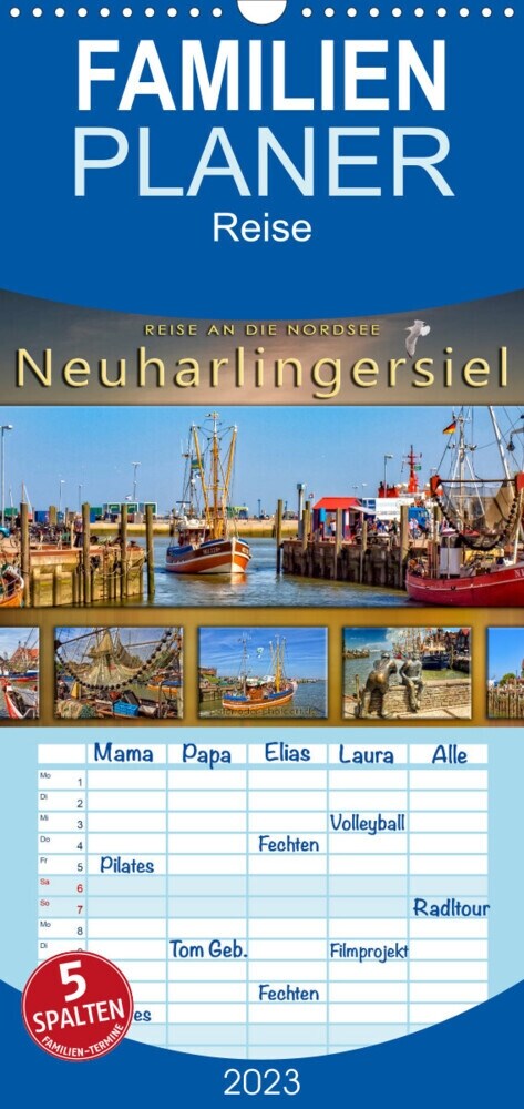 Familienplaner Reise an die Nordsee - Neuharlingersiel (Wandkalender 2023 , 21 cm x 45 cm, hoch) (Calendar)