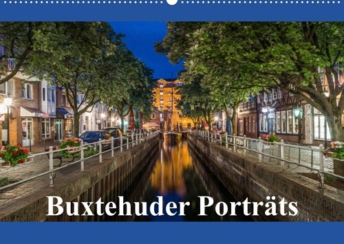 Buxtehuder Portrats (Wandkalender 2023 DIN A2 quer) (Calendar)