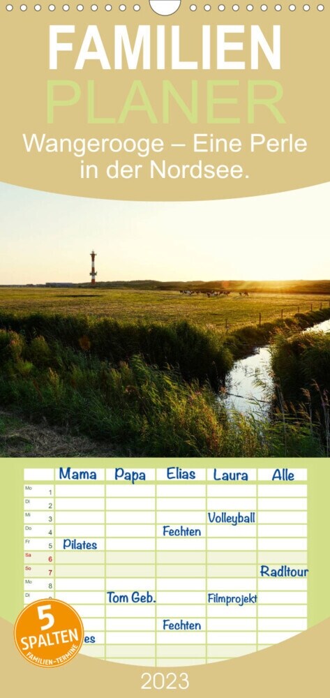 Familienplaner Wangerooge - Eine Perle in der Nordsee. (Wandkalender 2023 , 21 cm x 45 cm, hoch) (Calendar)