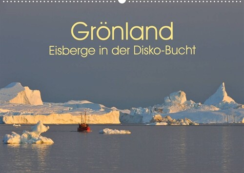 Gronland: Eisberge in der Disko Bucht (Wandkalender 2023 DIN A2 quer) (Calendar)