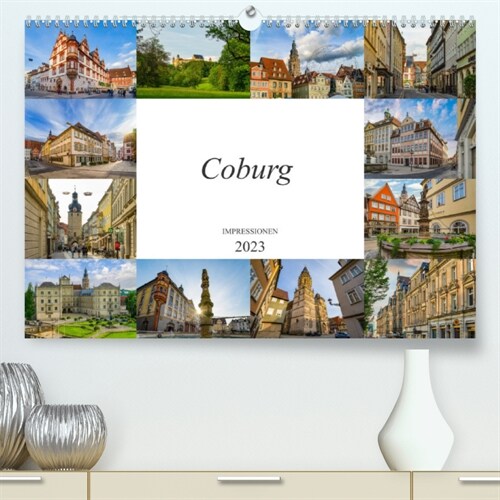 Coburg Impressionen (Premium, hochwertiger DIN A2 Wandkalender 2023, Kunstdruck in Hochglanz) (Calendar)