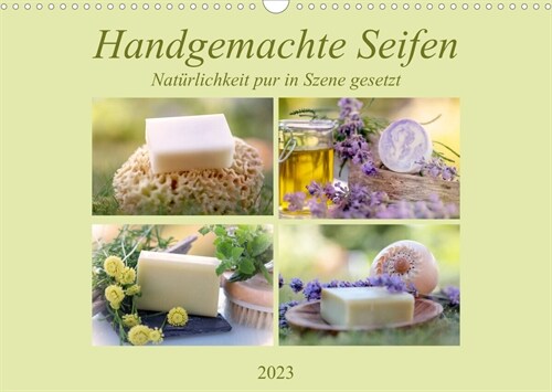 Handgemachte Seifen - Naturlichkeit in Szene gesetztAT-Version  (Wandkalender 2023 DIN A3 quer) (Calendar)