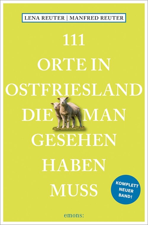 111 Orte in Ostfriesland, die man gesehen haben muss (Paperback)