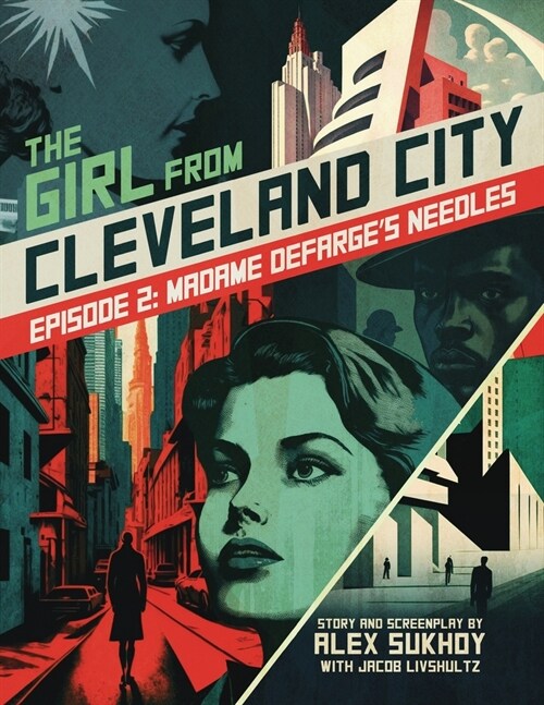 The Girl From Cleveland City: Episode 2: Madame Defarges Needles (Paperback)